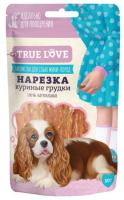 True Love Нарезка (куриные грудки), 50 г в зоомагазине Лепшы Сябар